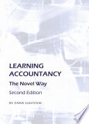 Learning accountancy : the novel way /