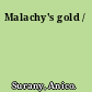Malachy's gold /