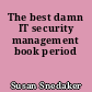 The best damn IT security management book period