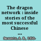 The dragon network : inside stories of the most successful Chinese family businesses /