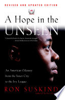 A hope in the unseen : an American odyssey from the inner city to the Ivy League /