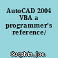 AutoCAD 2004 VBA a programmer's reference/