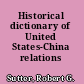 Historical dictionary of United States-China relations