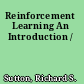 Reinforcement Learning An Introduction /