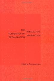 The Intellectual Foundation of Information Organization /