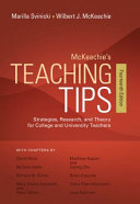 McKeachie's teaching tips : strategies, research, and theory for college and university teachers /