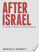 After Israel : towards cultural transformation /