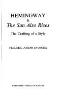 Hemingway & the sun also rises : the crafting of a style /