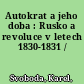 Autokrat a jeho doba : Rusko a revoluce v letech 1830-1831 /