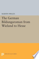 The German Bildungsroman from Wieland to Hesse /