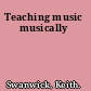 Teaching music musically