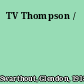 TV Thompson /