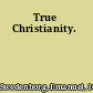 True Christianity.