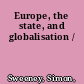 Europe, the state, and globalisation /