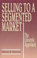 Selling to a segmented market : the lifestyle approach /