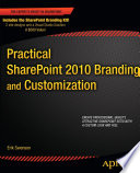 Practical SharePoint 2010 branding and customization