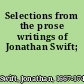 Selections from the prose writings of Jonathan Swift;