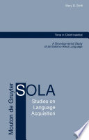 Time in child Inuktitut a developmental study of an Eskimo-Aleut language /