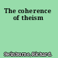 The coherence of theism