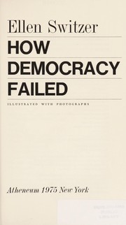 How democracy failed /