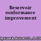 Reservoir conformance improvement