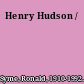 Henry Hudson /