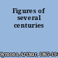 Figures of several centuries