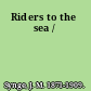 Riders to the sea /