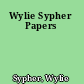 Wylie Sypher Papers