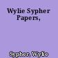 Wylie Sypher Papers,