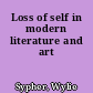 Loss of self in modern literature and art