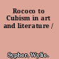 Rococo to Cubism in art and literature /