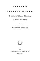 Guinea's captive kings: British anti-slavery literature of the XVIIIth century.