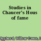Studies in Chaucer's Hous of fame