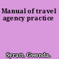 Manual of travel agency practice