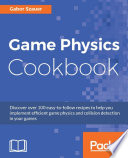 Game physics cookbook /