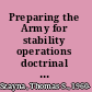 Preparing the Army for stability operations doctrinal and interagency issues /