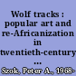 Wolf tracks : popular art and re-Africanization in twentieth-century Panama /