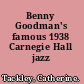 Benny Goodman's famous 1938 Carnegie Hall jazz concert