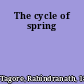 The cycle of spring