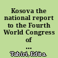 Kosova the national report to the Fourth World Congress of Women, Beijing, China, 4 - 15 September 1995 /