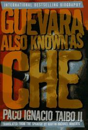 Guevara, also known as Che /