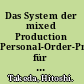 Das System der mixed Production Personal-Order-Prinzip für kundenorientierte Produktion /