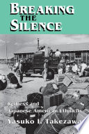 Breaking the silence : redress and Japanese American ethnicity /