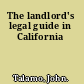 The landlord's legal guide in California