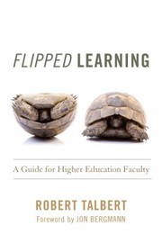 Flipped learning : a guide for higher education faculty /