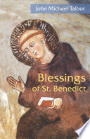 Blessings of St. Benedict : John Michael Talbot.