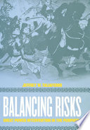 Balancing risks : great power intervention in th periphery /