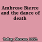 Ambrose Bierce and the dance of death