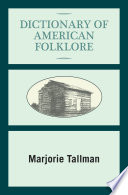 Dictionary of American kolklore /